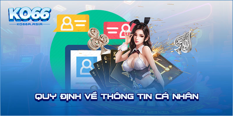 Quy định về thông tin cá nhân